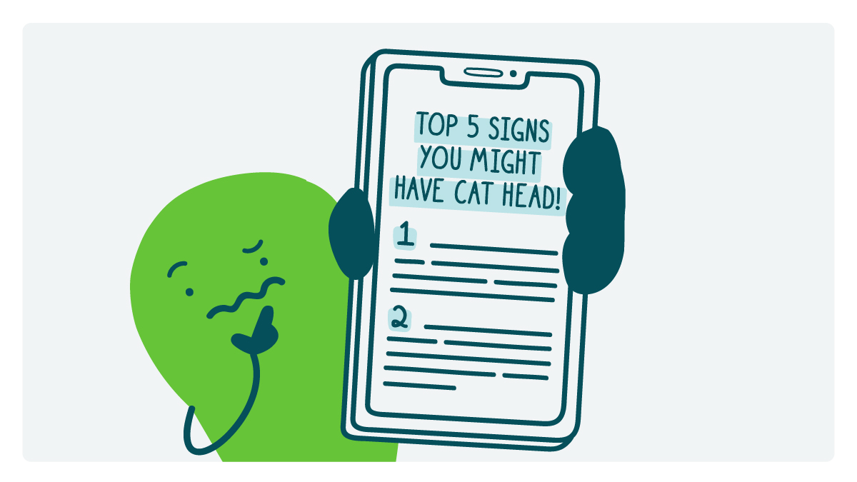 A confused doodle holds up a phone. The screen reads, Top 5 Signs You Might Have Cat Head.