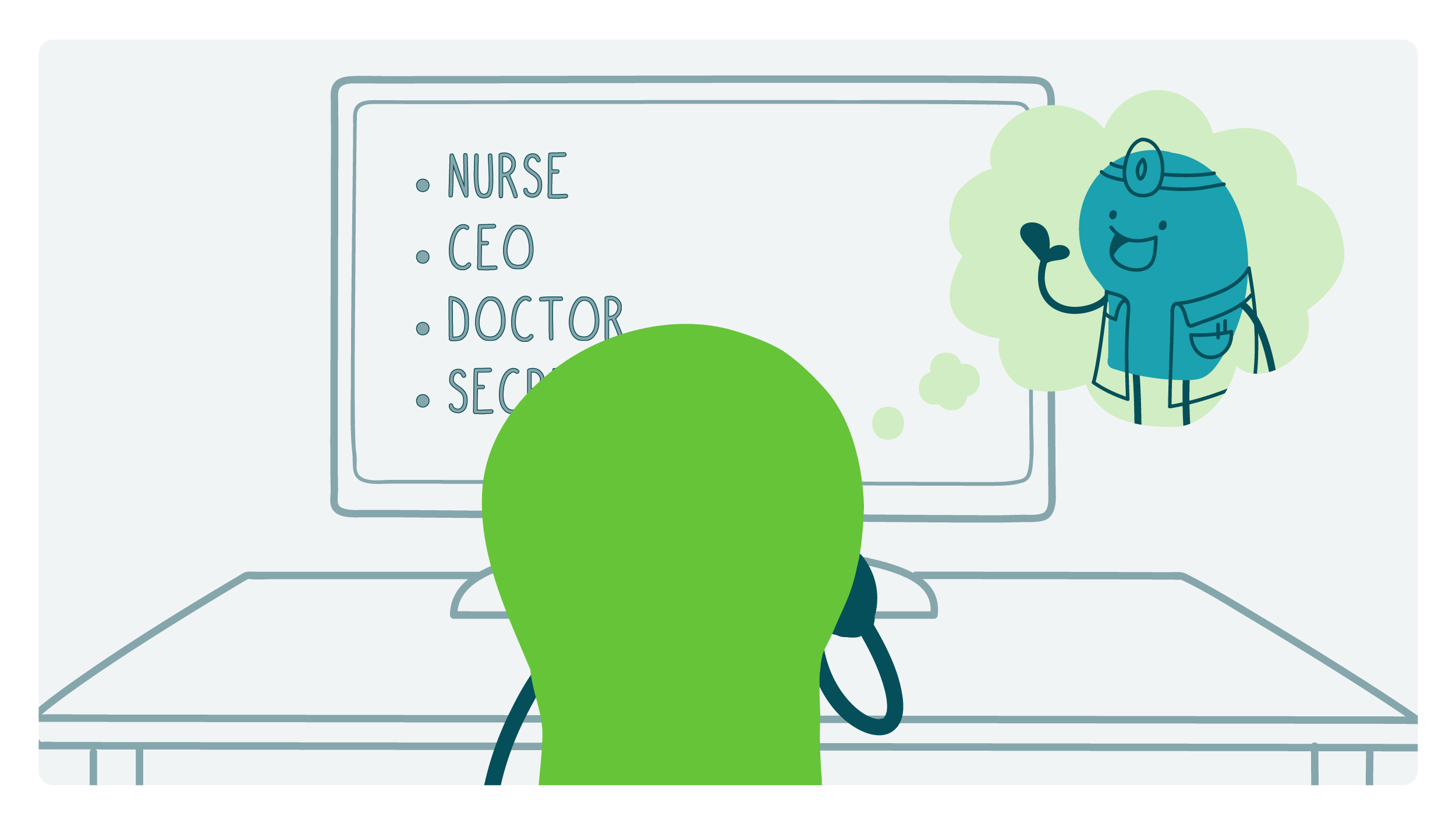 Back view of a doodle looking at a board with a list that has "Nurse," "CEO," "Doctor," and "Secr." The doodle is covering the rest of the last word. The doodle has a thought bubble above them with a smiling doctor doodle.