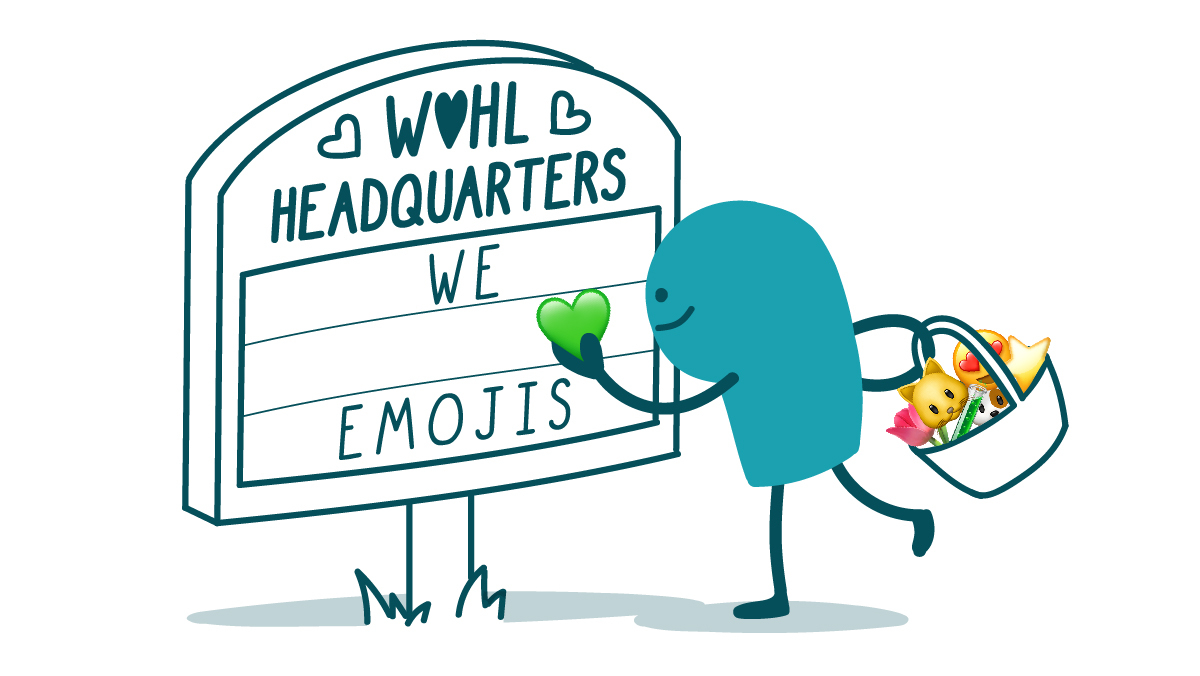 A doodle holds a basket of emojis and puts a green heart emoji on a sign that reads: “W ❤️HL Headquarters” at the top and “We ❤️ Emojis” on the bottom.