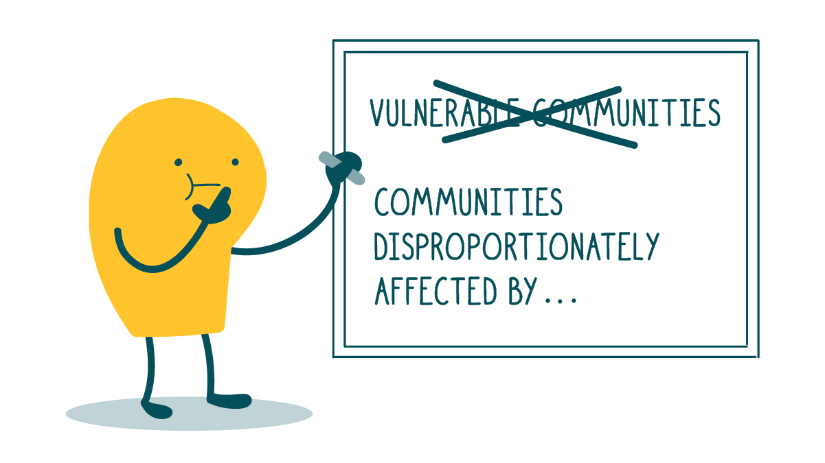 A doodle crosses out the phrase “vulnerable communities” and replaces it with “communities disproportionately affected by…”