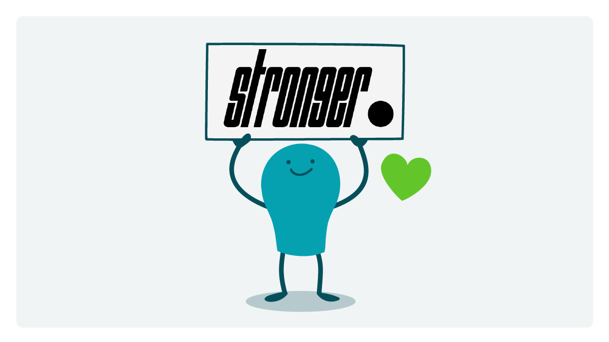 A doodle holds up a sign that says, "Stronger."