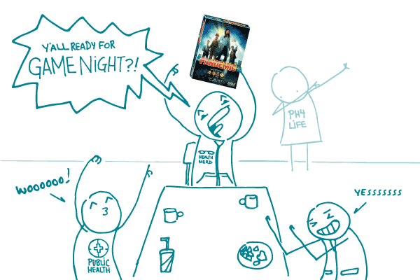 A doodle sits at a table, holds up a copy of "Pandemic," and says "Y'all ready for Game Night?!" as other doodles cheer, wearing shirts that say "Public Health" and "Health Nerd."