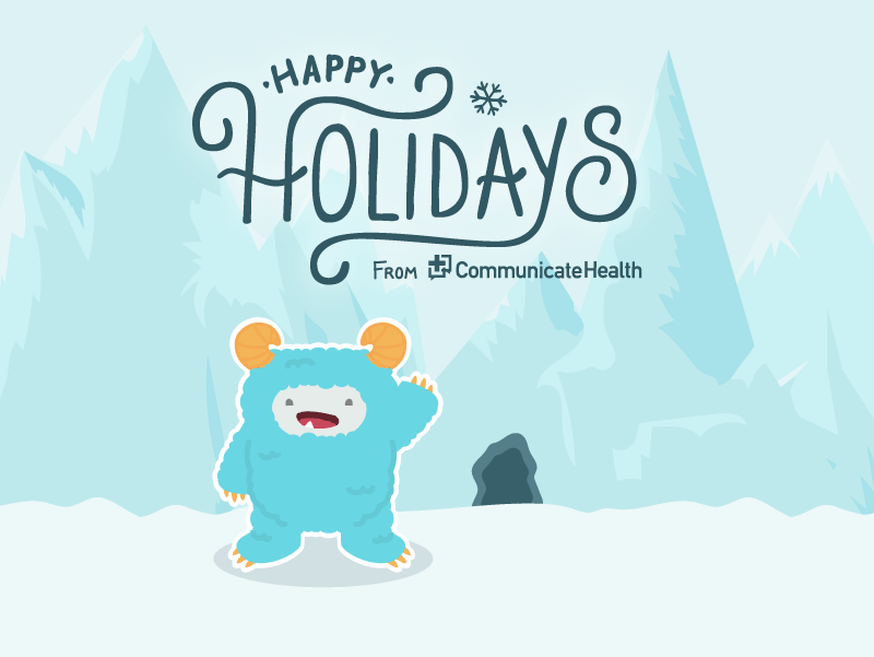 A blue yeti with yellow horns stands and waves from a frozen landscape. Above its head, text reads, "Happy Holidays from CommunicateHealth."