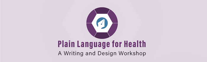 Logo for Plain Language for Health: A Writing and Design Workshop